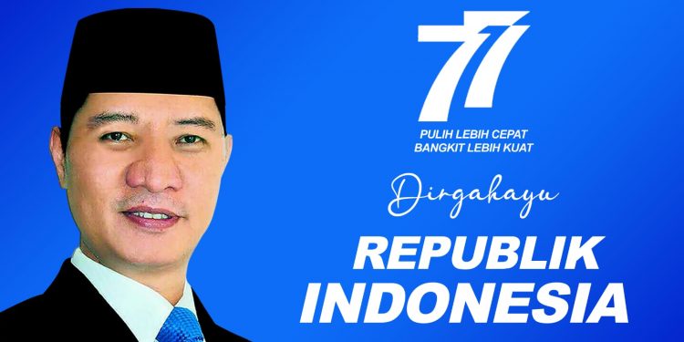 Anggota DPR RI Fraksi PAN Dapil NTB 1 Mengucapkan Dirgahayu RI ke-77