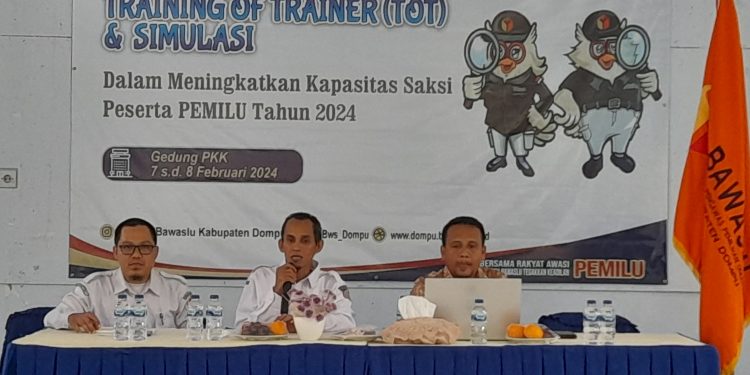 Bawaslu Dompu Gelar ToT dan Simulasi Bagi Saksi Peserta Pemilu